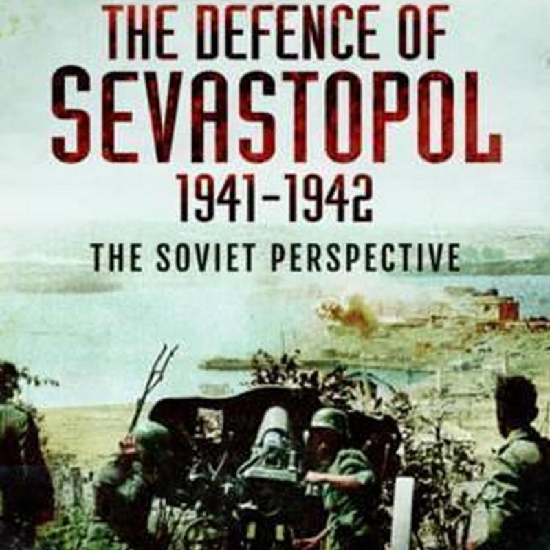The Defence of Sevastopol 1941-1942 (Author: Clayton Donnell, ISBN: 9781783463916)