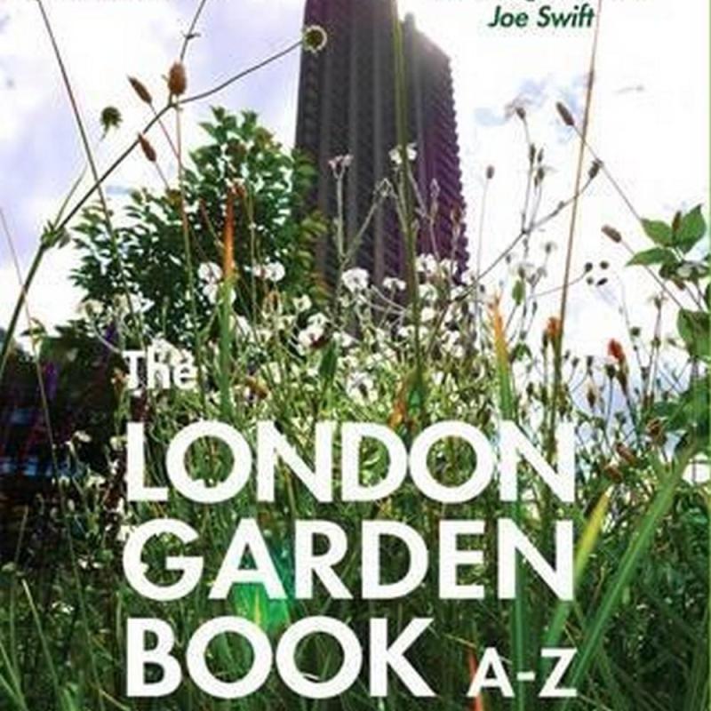 The London Garden Book A-Z (Author: Abigail Willis, ISBN: 9781902910598)