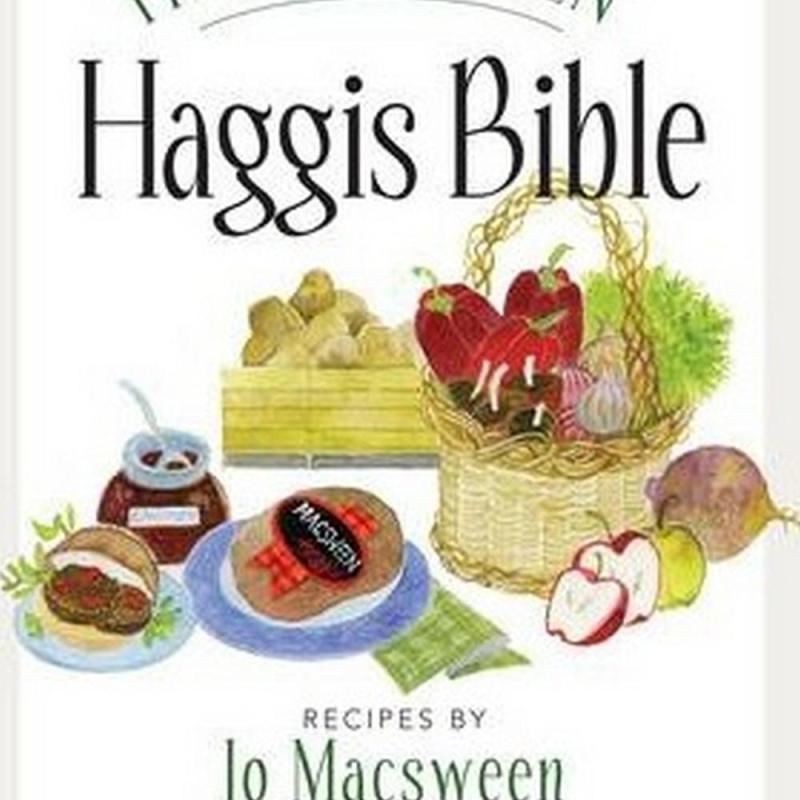 The Macsween Haggis Bible (Author: Jo Macsween, ISBN: 9781780271057)