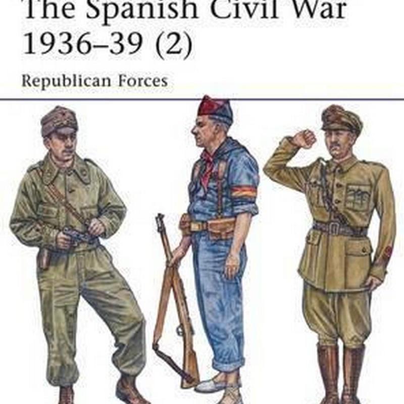 The Spanish Civil War 1936-39 (Author: Alejandro De Quesada, ISBN: 9781782007852)