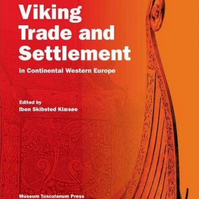 Vikings Trade and Settlement in Continental Europe (Author: , ISBN: 9788763505314)